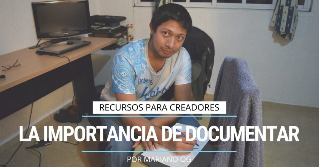 La importancia de documentar por marianoog