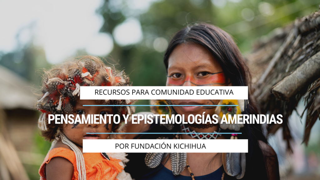 Pensamiento y epistemologías Amerindias