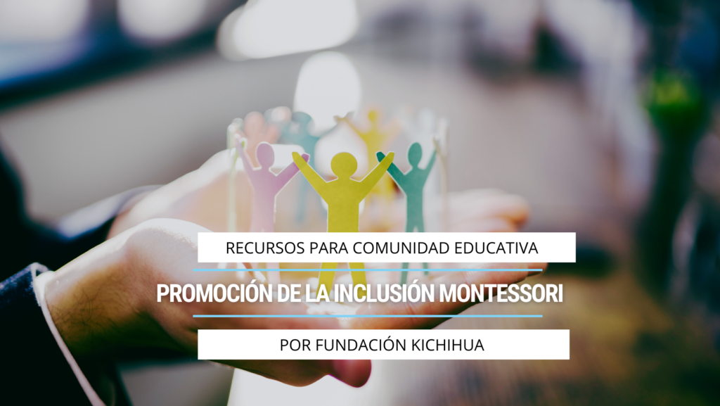Promoción de la inclusión Montessori