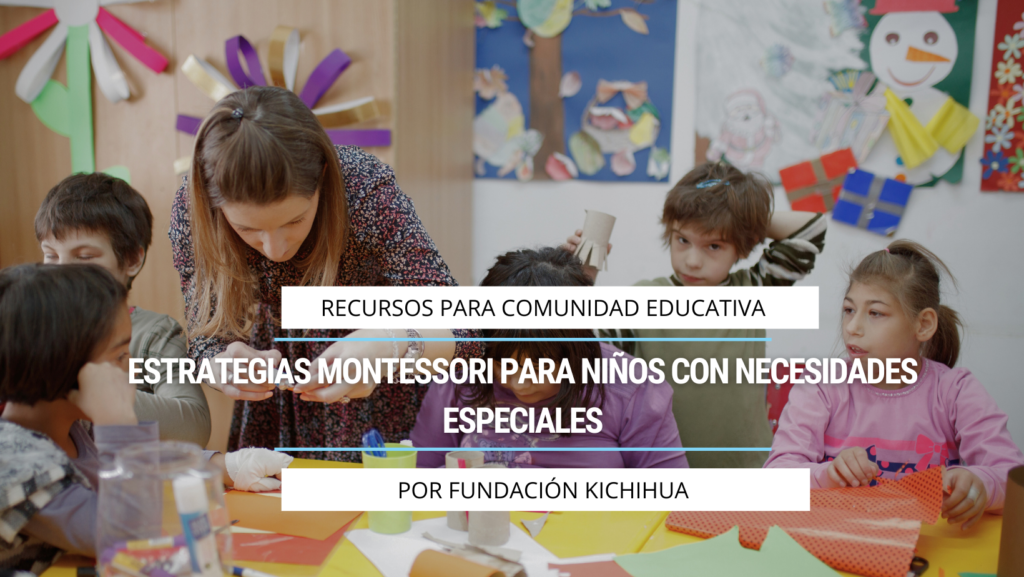Estrategias Montessori para niños con necesidades especiales