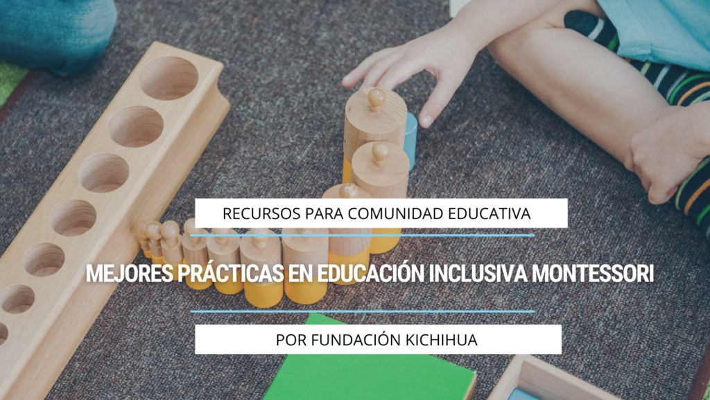 Mejores prácticas en educación inclusiva Montessori