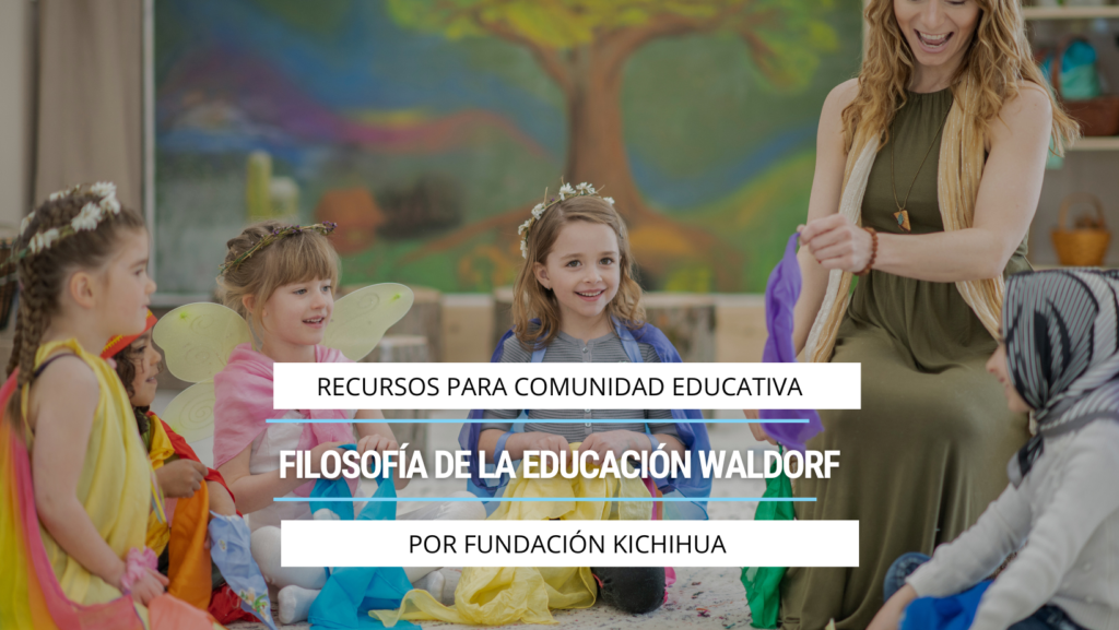 Filosofía de la educación Waldorf